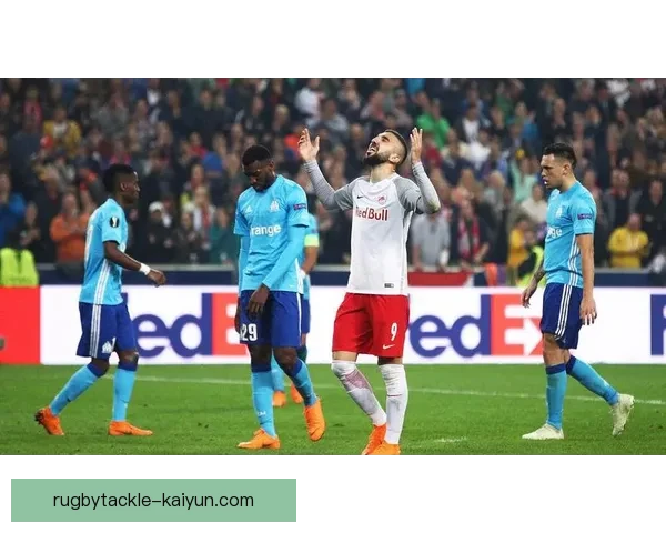 马赛防守数据持续提升，球队状态回暖引发关注